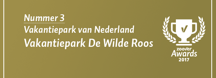 De Wilde Roos derde in top 10 beste vakantieparken in Nederland!